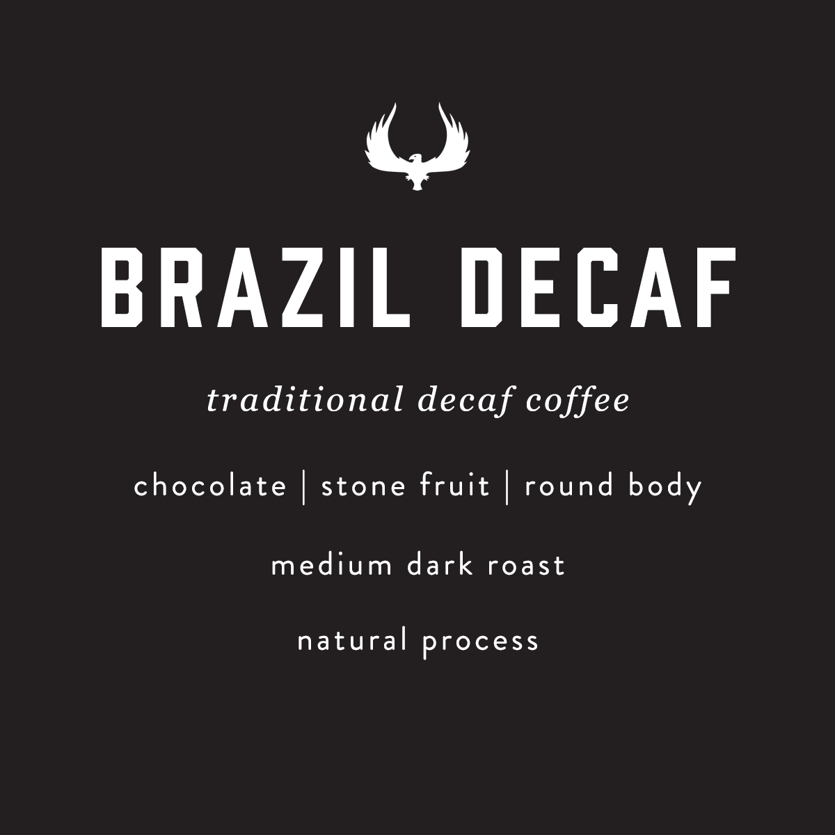 Brazil Decaf Royal Select Water Process Coffee