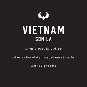 Vietnam Son La Single Origin Coffee by Press Coffee Roasters. Featuring notes of baker's chocolate, macadamia, and herbal notes. A washed process coffee. 