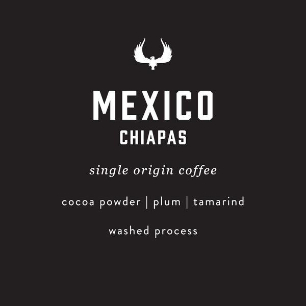 Mexico Chiapas single origin coffee featuring notes of cocoa, plum, and tamarind. A washed process coffee. 