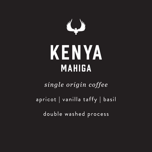 Kenya Mahiga single origin coffee label with flavor notes and process details on a black background.